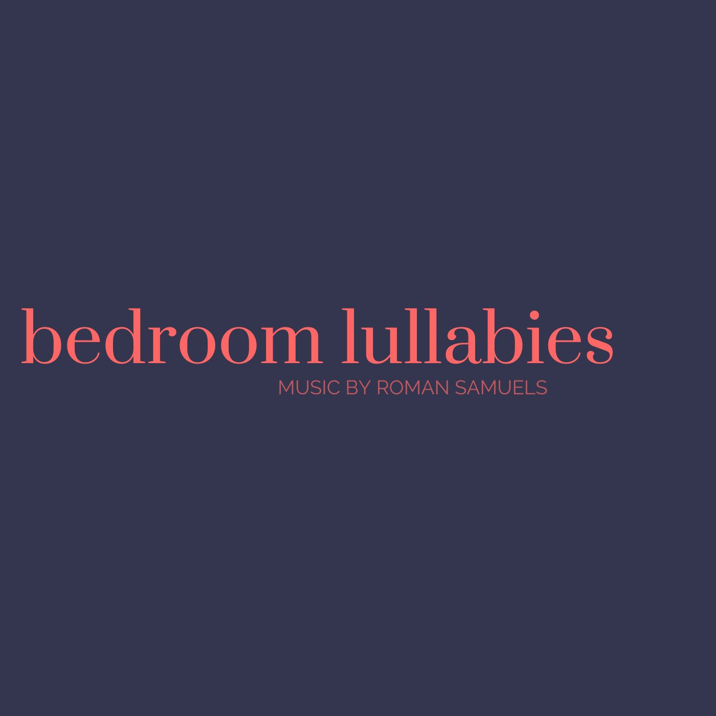 Bedroom Lullabies (Digital Album + Bonus Tracks)